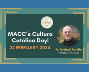 MACC Announces Fr. Michael Patella as Cultura Católica Day 2024 Speaker